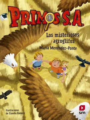cover image of Primos S.A.6 Los misteriosos agroglifos